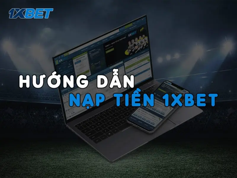 Thông tin chung về nhà cái 1xbet