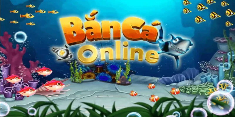 Bắn cá online - Trò chơi hấp dẫn, mang tính giải trí cao